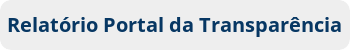 Relatório Portal da Transparência.png